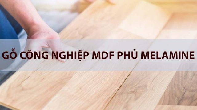 gỗ công nghiệp phủ melamine có tốt không